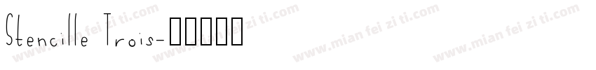 Stencille Trois字体转换